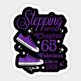 Stepping Into Chapter 65 Fabulous Since 1958 Sticker